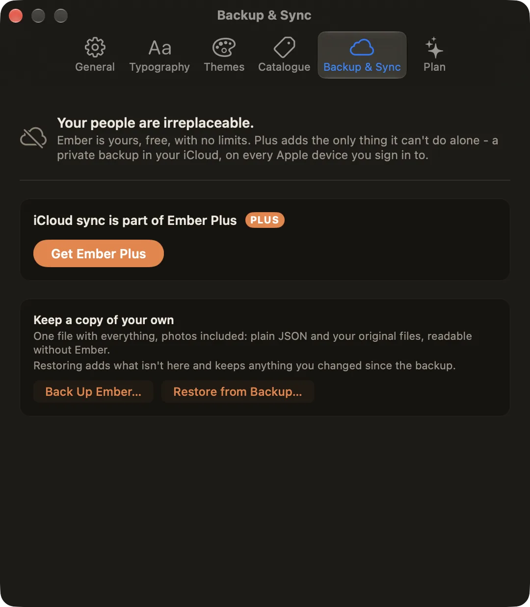 Settings, Backup and Sync tab: iCloud sync is part of Ember Plus, and Keep a copy of your own with Back Up Ember and Restore from Backup